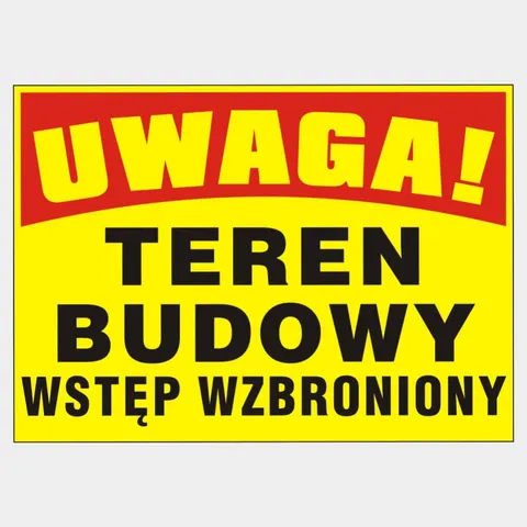 Tablica ostrzegawcza TEREN BUDOWY WSTĘP WZBRONION