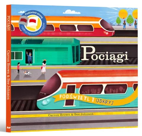 Książka dla dzieci 2-6 lat Pociągi. Podświetl i Odkryj Api Papi