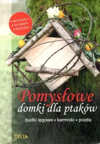 Pomysłowe domki dla ptaków