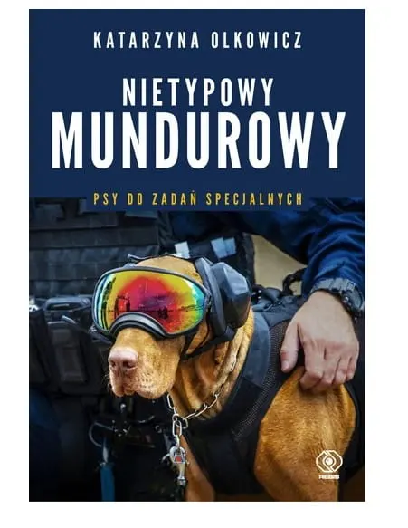 Nietypowy mundurowy. Psy do zadań specjalnych.