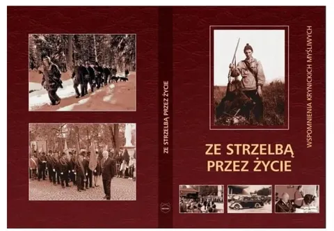 ZE STRZELBĄ PRZEZ ŻYCIE/Tadeusz Mirczewski