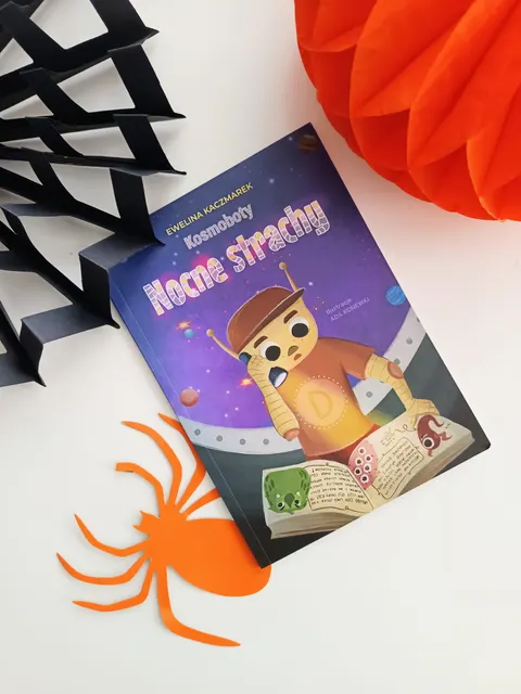 Kosmoboty. Nocne strachy - książka dla dzieci 6+ trudności ze snem