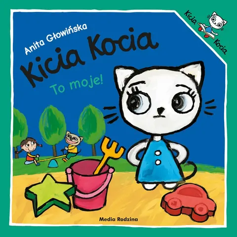 Kicia Kocia to moje - Książka dla dzieci