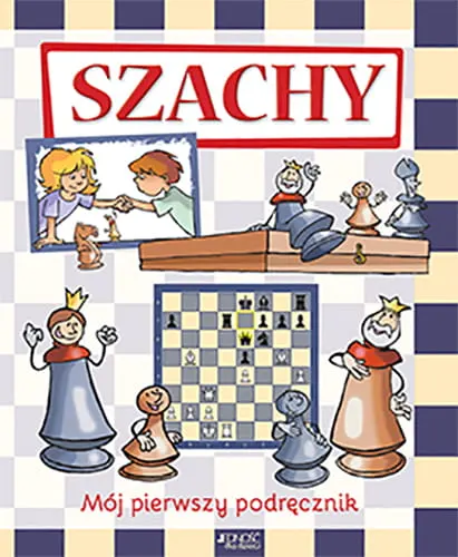 Szachy. Mój pierwszy podręcznik - Książka dla dzieci