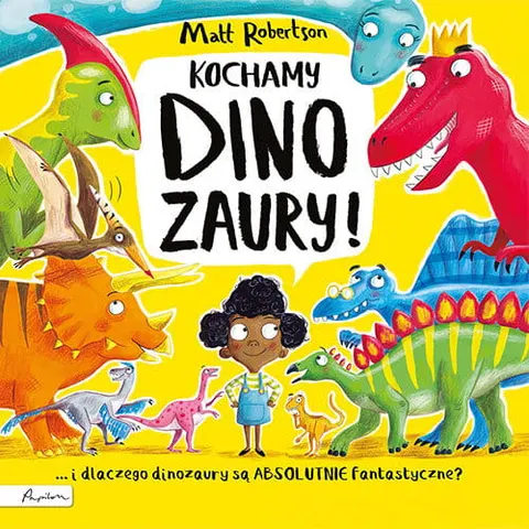 Kochamy dinozaury - Książka dla dzieci