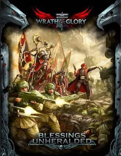 Warhammer 40K Wrath & Glory RPG: Blessings Unheralded (Softcover)