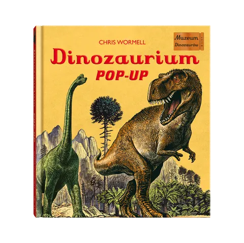 Dinozaurium pop-up. Muzeum Dinozaurów