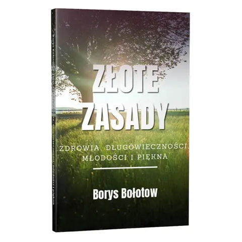 ZŁOTE ZASADY Borys Bołotow