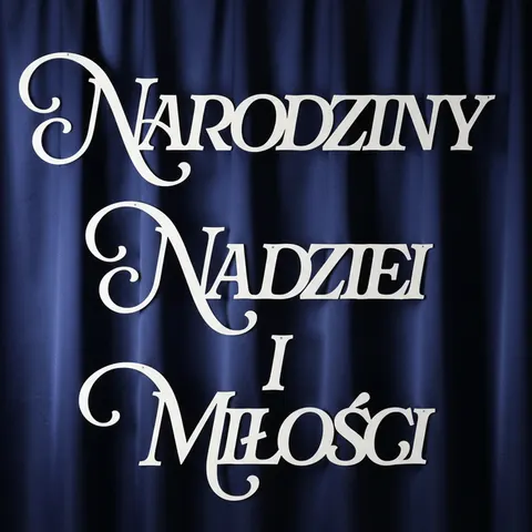 Napis Narodziny Nadziei i Miłości 90 cm