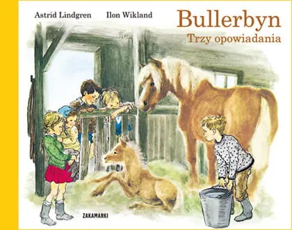 ZAKAMARKI - Bullerbyn. Trzy opowiadania