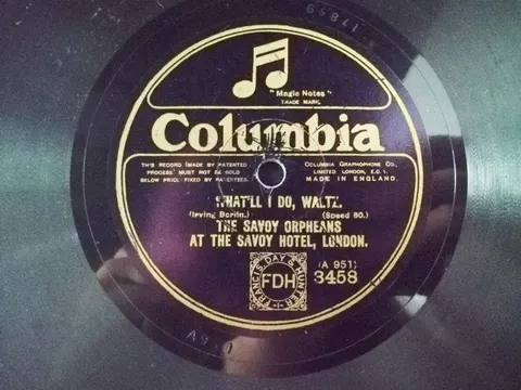 Savoy Orpheans: What'll I Do / Burning Kisses 3458 Columbia