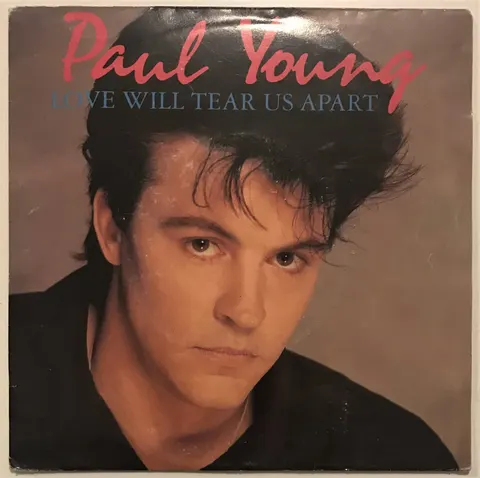 Paul Young Love Will Tear Us Apart SP A4238 Good