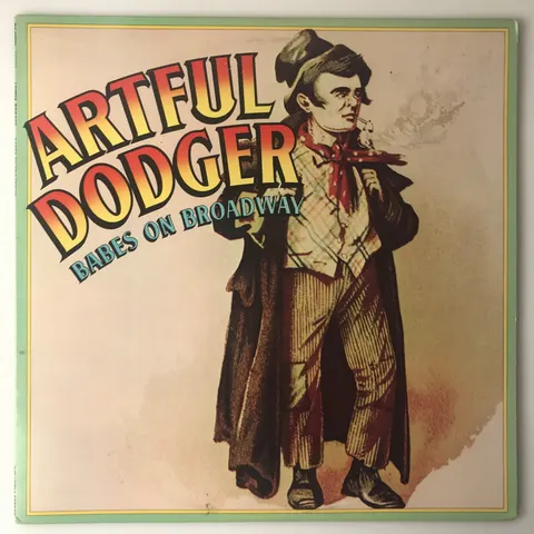 Artful Dodger - Babes On Broadway LP PC34846 VG