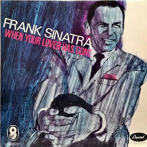 Frank Sinatra When Your Lover Has Gone LP T611 VG