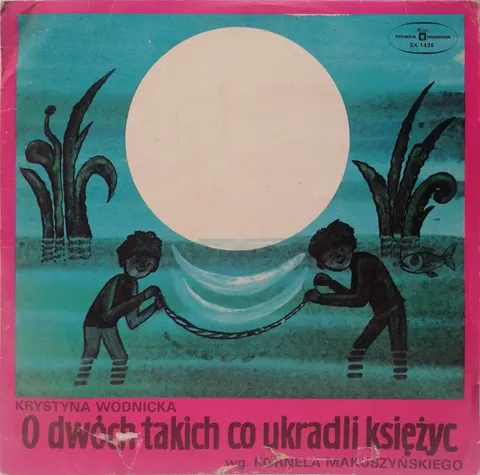 O Dwóch Takich Co Ukradli Księżyc Krystyna Wodnicka LP SX1436 VG-