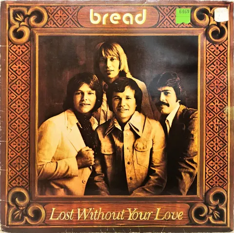 Bread Lost Without Your Love LP ELK52044 good