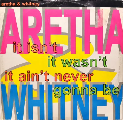 Aretha & Whitney It Isn't, It Wasn't SP 612545 good