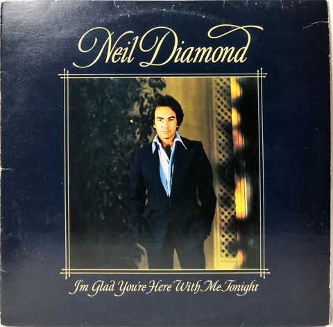 Neil Diamond Im Glad You Are Here With Me Tonight LP SCBS86044 VG
