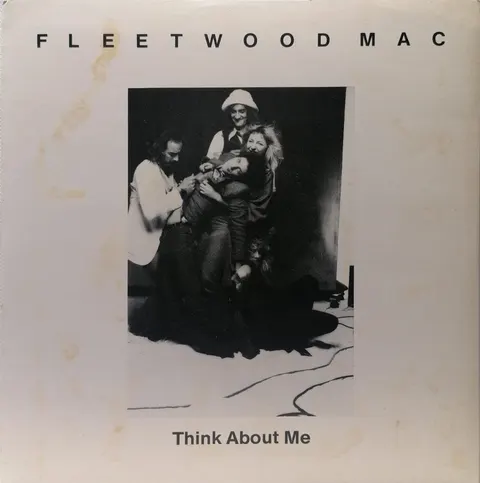 Think About Me Fleetwood Mac SP K17614 VG