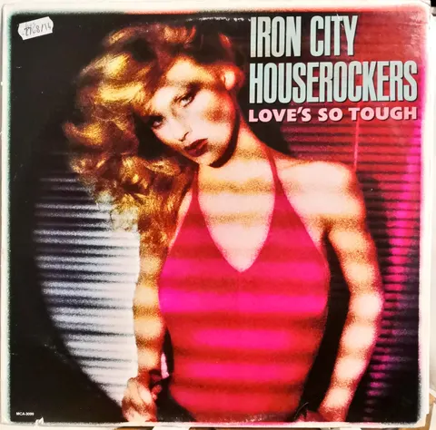 Iron City Houserockers Love's So Tough LP MCA3099 VG