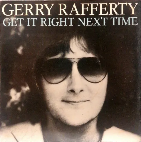 Gerry Rafferty Get It Right Next Time SP BP301 VG