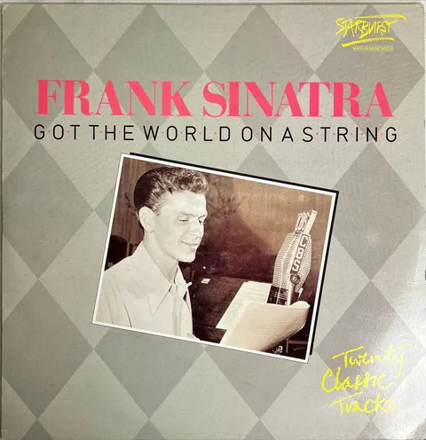 Frank Sinatra Got The World On A String LP SMT007 EX