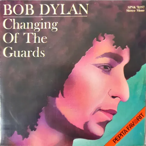 Bob Dylan Changing Of The Guards / New Pony SP SPSK70357 VG