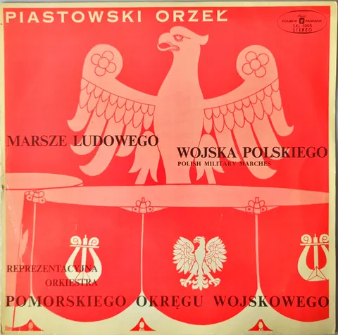 Orkiestra Reprezentacyjna Pomorskiego Okręgu Wojskowego Marsze Ludowego Wojska Polskiego LP SXL1005 VG