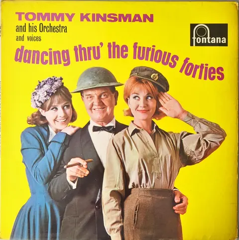 Tommy Kinsman And His Orchestra Dancing Thru' The Furious Forties LP 680993TL good+