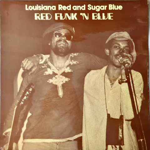 Louisiana Red And Sugar Blue Red Funk 'N Blue LP BP1001 VG