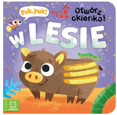 Puk, Otwórz okienko W lesie Aksjomat