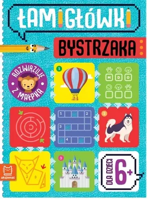 Rozwiązuję z małpką Dla dzieci 6+ Łamigłówki bystrzaka Aksjomat