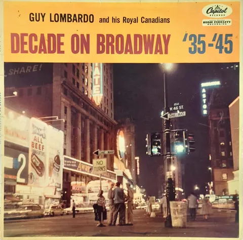 Guy Lombardo And His Royal Canadians Decade On Broadway '35-'45 LP T916 Good-
