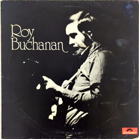 Roy Buchanan Roy Buchanan LP 2391042 good-