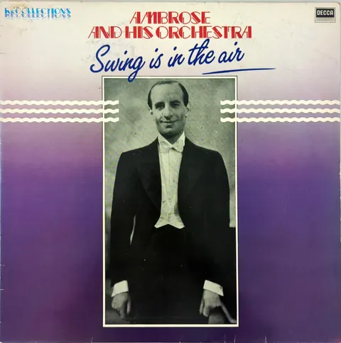 Ambrose & His Orchestra Swing Is In The Air LP RFL35 VG