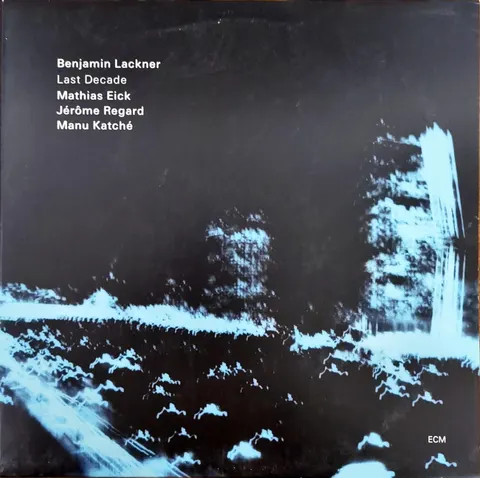 Benjamin Lackner Last Decade LP ECM2736 VG+
