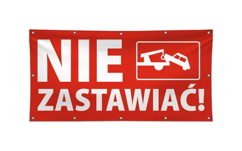 NIE ZASTAWIAĆ - baner reklamowy - różne rozmiary