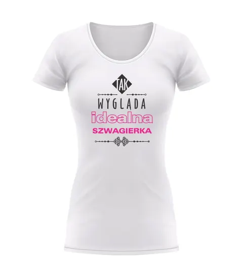 IDEALNA SZWAGIERKA - Koszulka damska