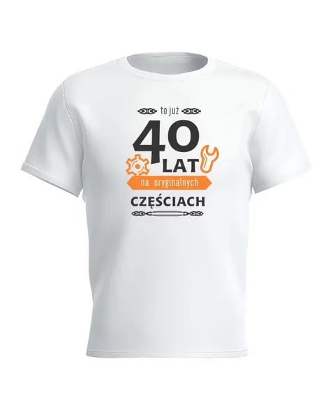 40 LAT NA ORYGINALNYCH CZĘŚCIACH - Koszulka męska