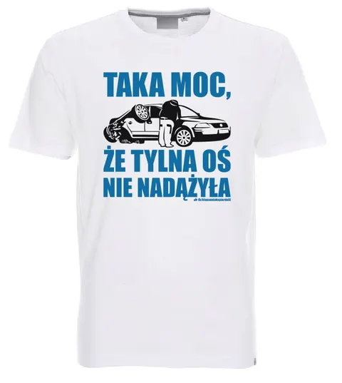 Taka moc, że tylna oś nie nadążyła - koszulka passat