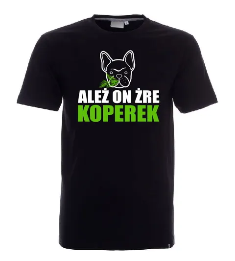 ALEŻ ON ŻRE KOPEREK - koszulka męska