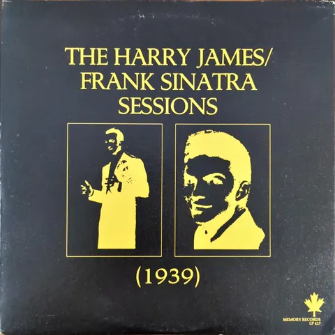 Frank Sinatra: The Harry James/Frank Sinatra Sessions (1939) LP LP427 Memory Records EX
