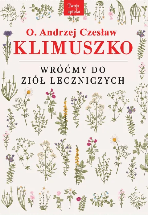 WRÓĆMY DO ZIÓŁ LECZNICZYCH