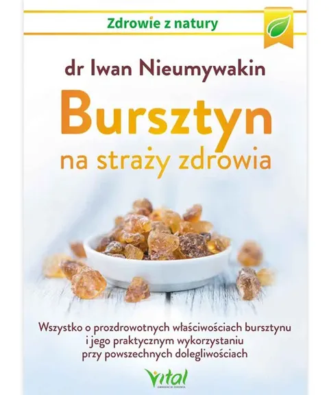 Bursztyn na straży zdrowia – dr Iwan Nieumywakin