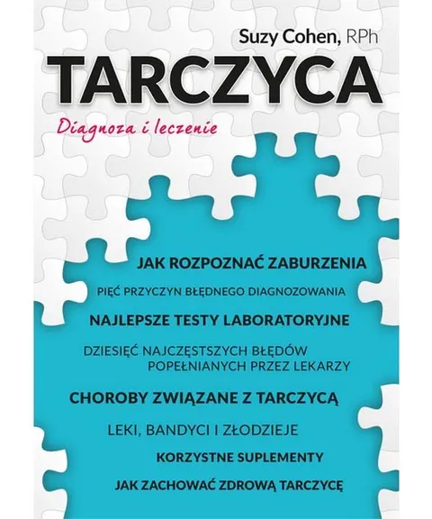Tarczyca. Diagnoza i leczenie – Suzy Cohen