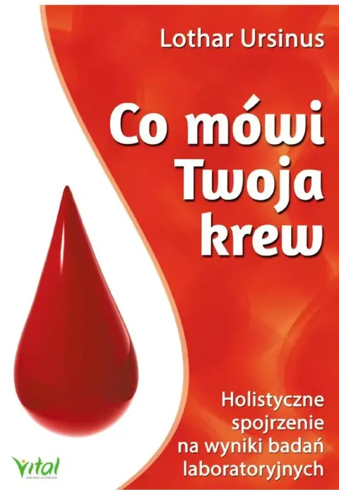 Co mówi Twoja krew - Lothar Ursinus