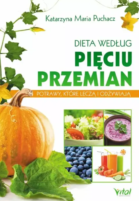 Dieta według Pięciu Przemian - Katarzyna Maria Puchacz