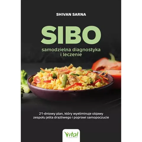 SIBO – samodzielna diagnostyka i leczenie – Shivan Sarna