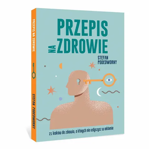 Przepis na zdrowie - Stefan Podedworny