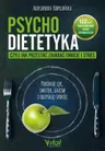 Psychodietetyka, czyli jak przestać zajadać emocje i stres – Aleksandra Kobylańska